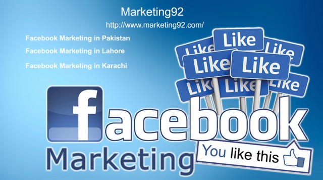 Best Facebook Marketing in Lahore – Facebook Marketing by Marketing92