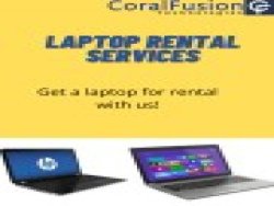  We provide laptops for rental. Visit us on our website for more information.  www.coralfusion.com​