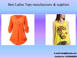 Foremost Ladies Tops manufacturers & suppliers in the Bizzrise B2B portal